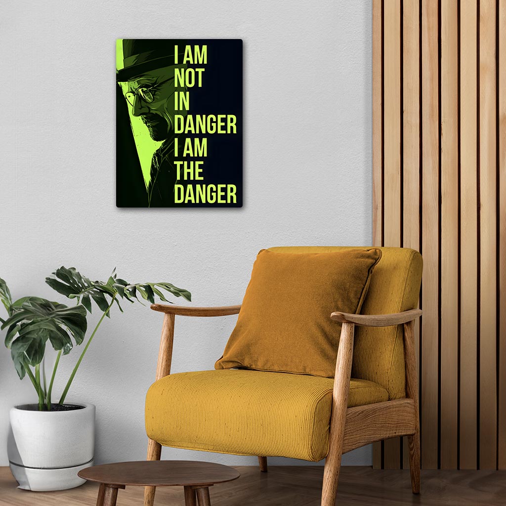 I am the Danger Breaking Bad Metal Poster