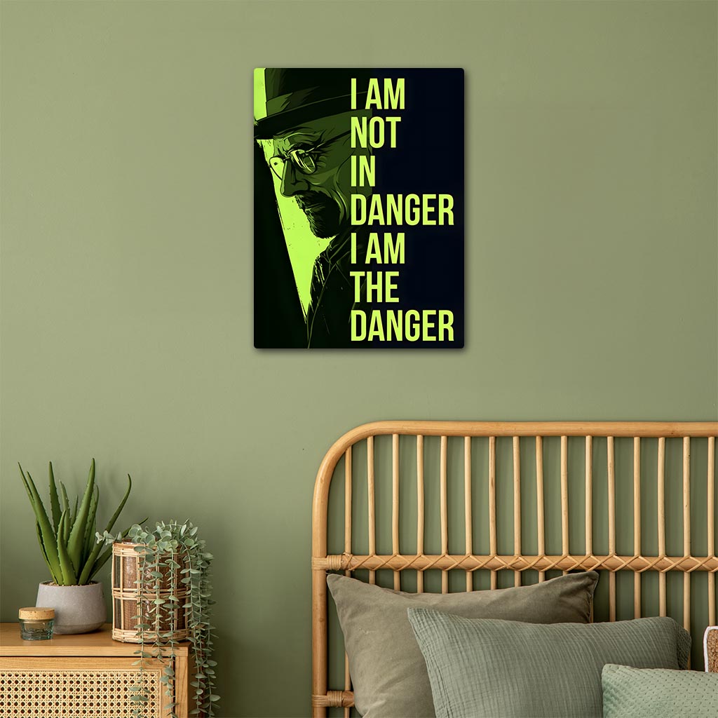 I am the Danger Breaking Bad Metal Poster