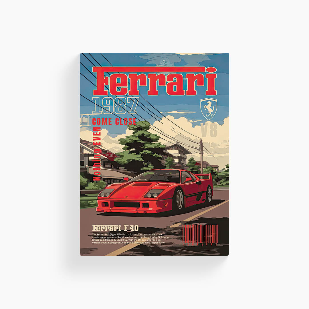 Ferrari F40 - Come Close Metal Poster