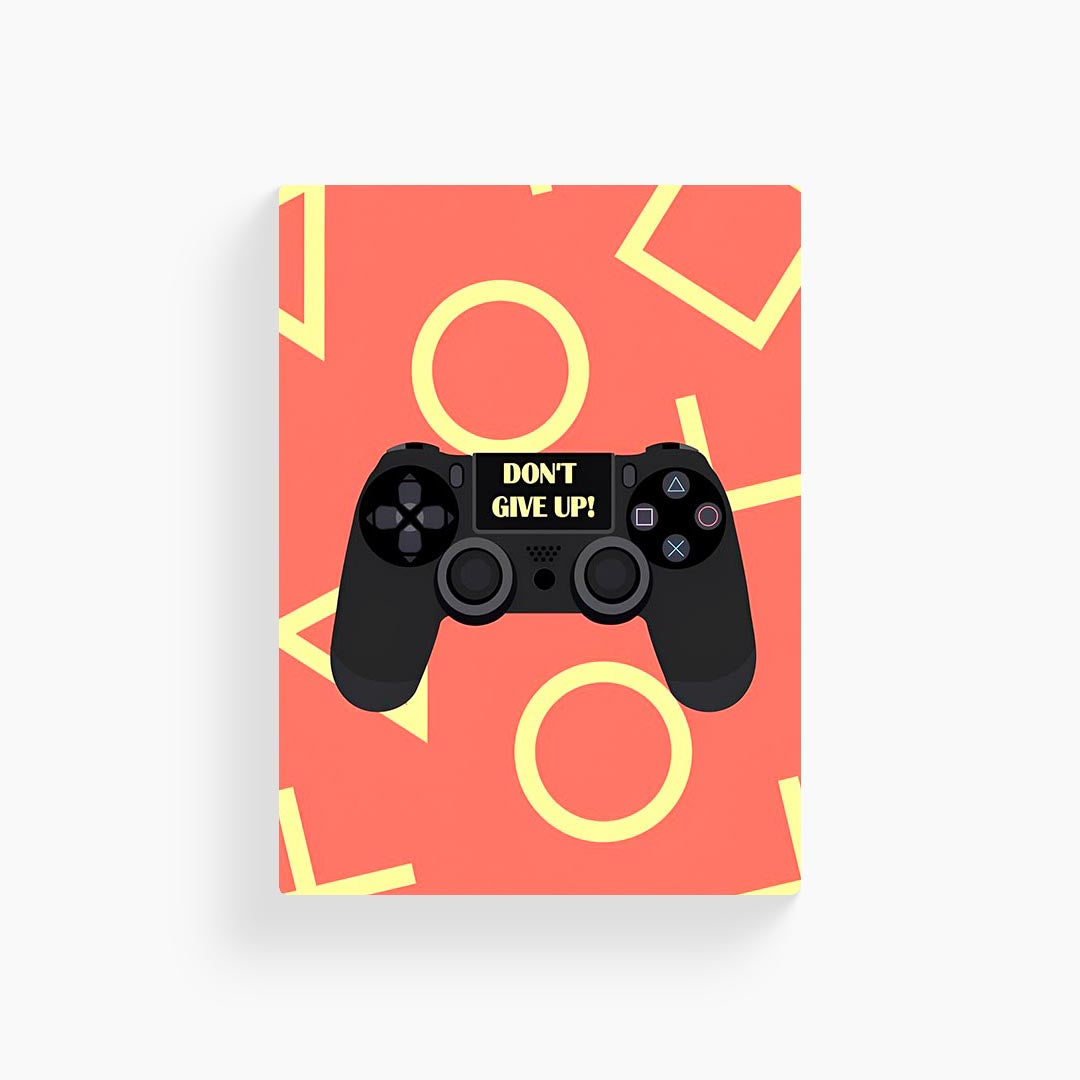 Don't Give Up Gaming Poster