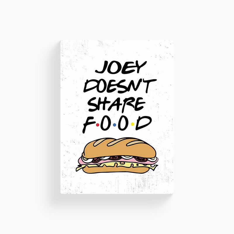 Joey Doesn't Share Food Friends Poster