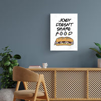 Joey Doesn't Share Food Friends Poster