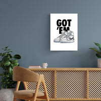 Got 'Em Jordan 1 Highs Poster