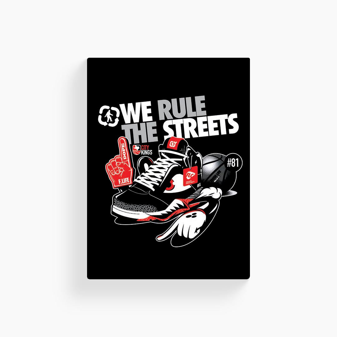 We Rule the Streets Sneakers Poster