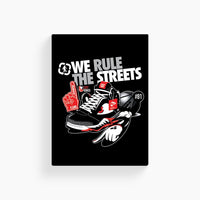 We Rule the Streets Sneakers Poster