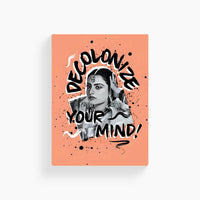 Decolonize Your Mind Poster