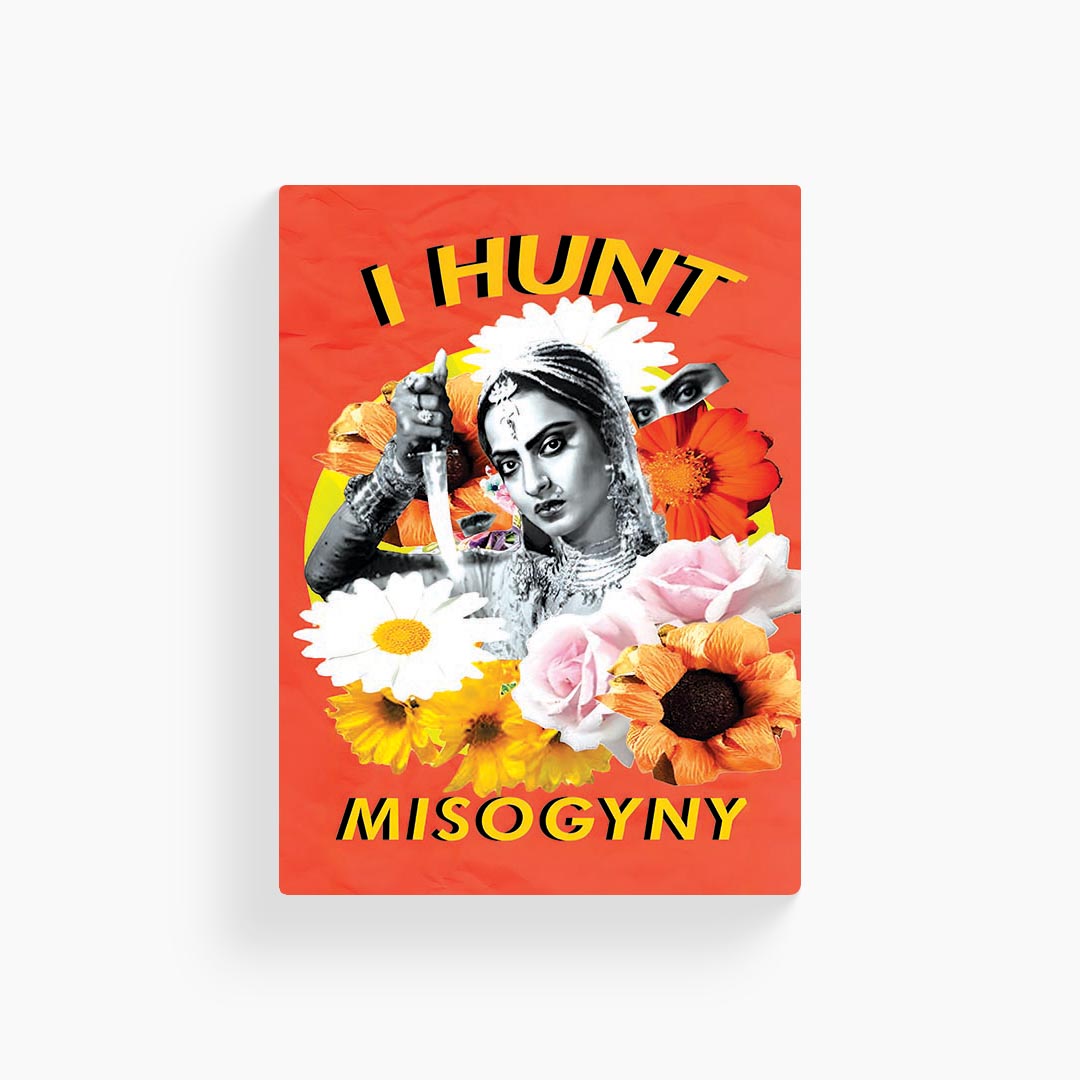 I Hunt Misogyny Poster